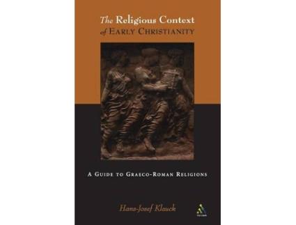 Livro religious context of early christianity de klauck, hans-josef, thd (inglês)
