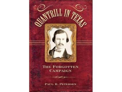 Livro quantrill in texas de paul r. petersen (inglês)