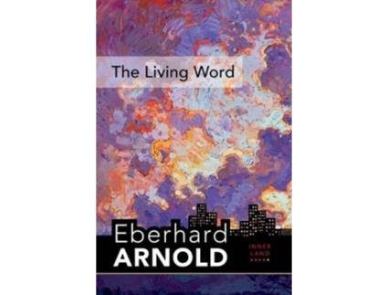 Livro the living word de eberhard arnold (inglês)