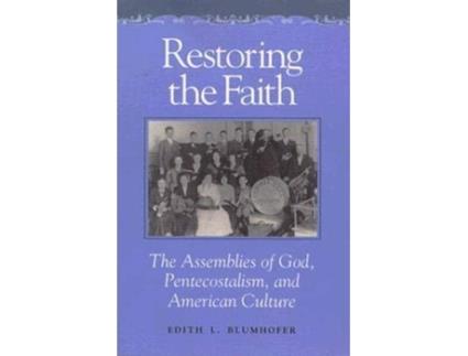 Livro restoring the faith de edited by edith l blumhofer (inglês)