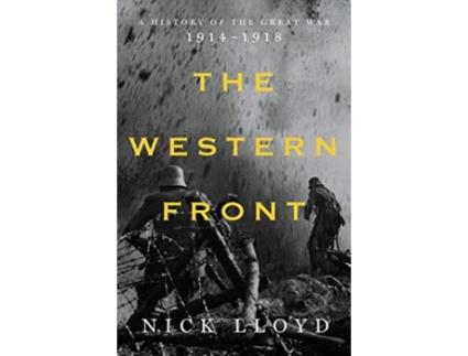 Livro the western front - a history of the great war, 1914-1918 de nick lloyd (inglês)