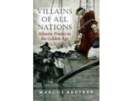 Livro villains of all nations de marcus rediker (inglês)