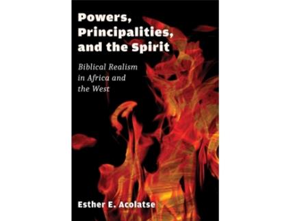 Livro powers, principalities, and the spirit de esther e. acolatse (inglês)