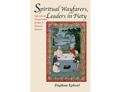 Livro spiritual wayfarers, leaders in piety de daphna ephrat (inglês)