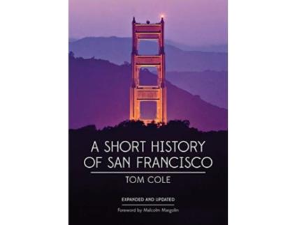 Livro a short history of san francisco de tom cole (inglês)