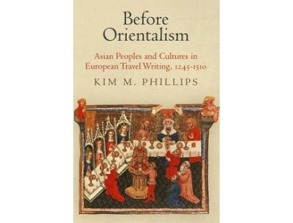 Livro before orientalism de kim m. phillips (inglês)