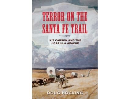 Livro terror on the santa fe trail de doug hocking (inglês)