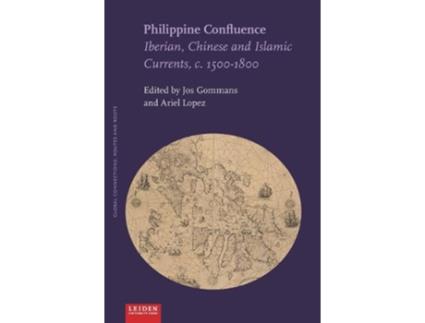 Livro philippine confluence de edited by jos gommans , edited by ariel lopez (inglês)