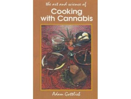 Livro cooking with cannabis de adam gottlieb (inglês)