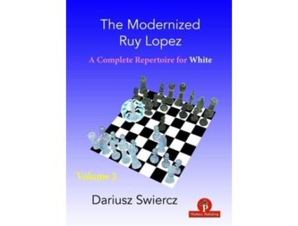 Livro the modernized ruy lopez - volume 2 de dariusz swiercz (inglês)