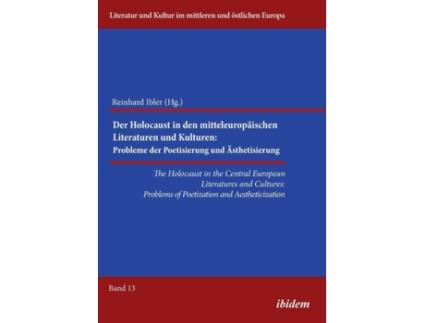 Livro holocaust in the central european literatures & cultures de edited by reinhard ibler (inglês)