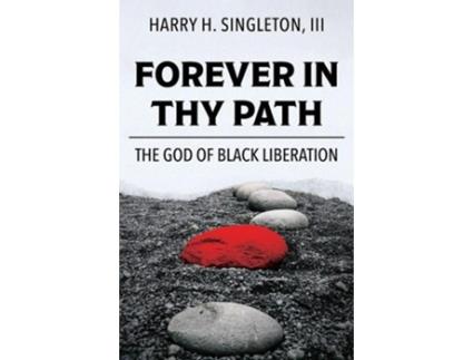 Livro forever in thy path de singleton, iii, harry h. (inglês)