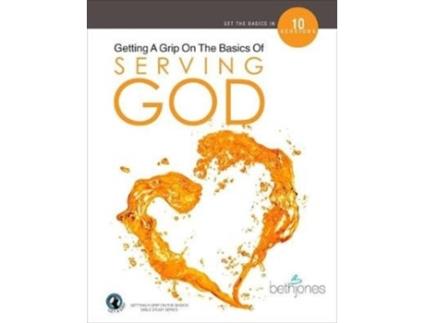 Livro getting a grip on the basics of serving god de beth jones (inglês)