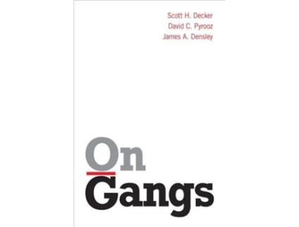 Livro on gangs de scott h. decker,david c. pyrooz,james a. densley (inglês)