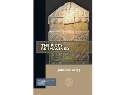 Livro the picts re-imagined de julianna grigg (inglês)