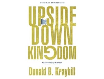 Livro upside-down kingdom de kraybill donald b kraybill (inglês)