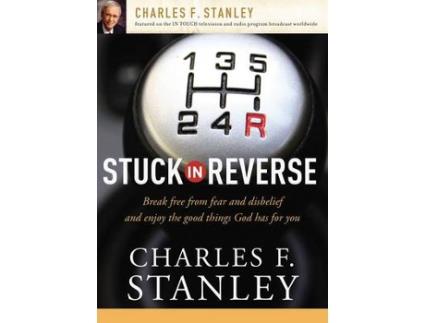 Livro stuck in reverse de charles f. stanley (inglês)