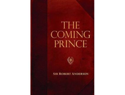 Livro the coming prince de sir robert anderson (inglês)