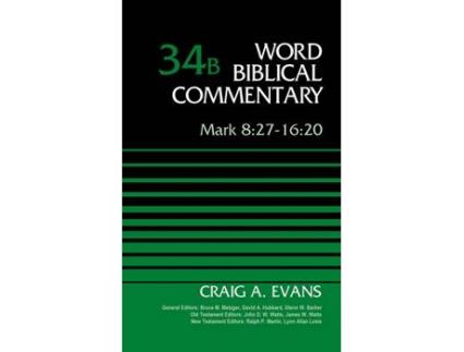 Livro mark 8:27-16:20, volume 34b de craig a. evans (inglês)