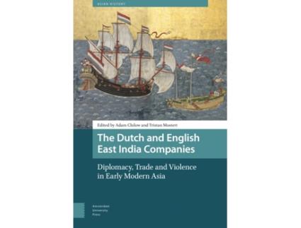 Livro the dutch and english east india companies de edited by dr adam clulow , edited by tristan mostert (inglês)