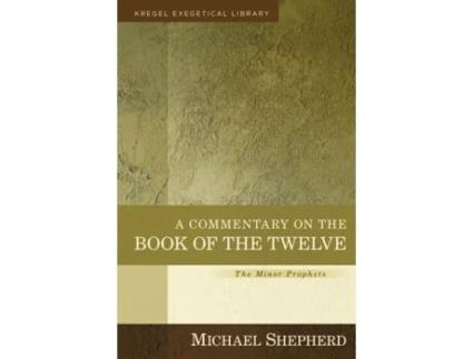 Livro a commentary on the book of the twelve de michael shepherd (inglês)