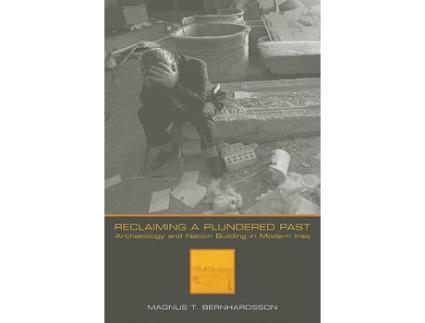 Livro reclaiming a plundered past de magnus t. bernhardsson (inglês)