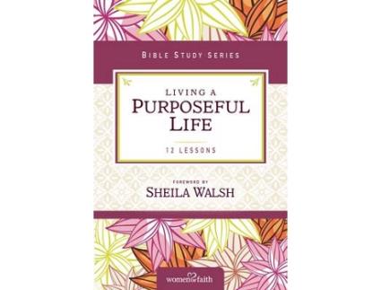 Livro living a purposeful life de sheila walsh (inglês)