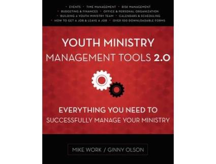 Livro youth ministry management tools 2.0 de mike a. work,ginny olson (inglês)