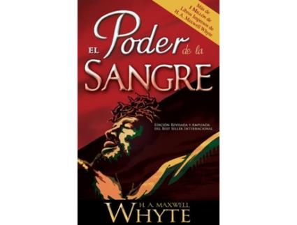 Livro el poder de la sangre de h a maxwell whyte (espanhol)