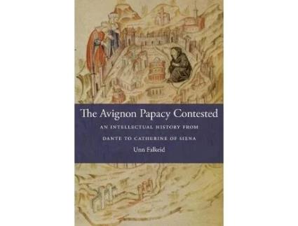 Livro the avignon papacy contested de falkeid, unn, phd (inglês)