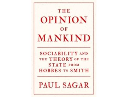 Livro the opinion of mankind de paul sagar (inglês)