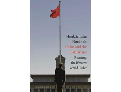 Livro china and the barbarians de henk schulte nordholt (inglês)