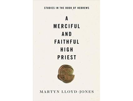 Livro a merciful and faithful high priest de martyn lloyd-jones (inglês)