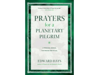 Livro prayers for a planetary pilgrim de edward hays (inglês)