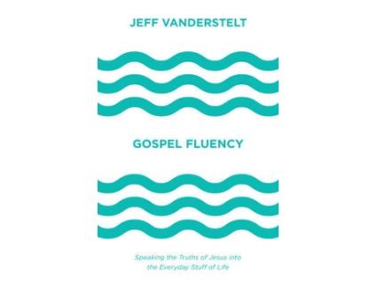 Livro gospel fluency de jeff vanderstelt (inglês)