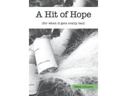 Livro a hit of hope de betsy johnson (inglês)