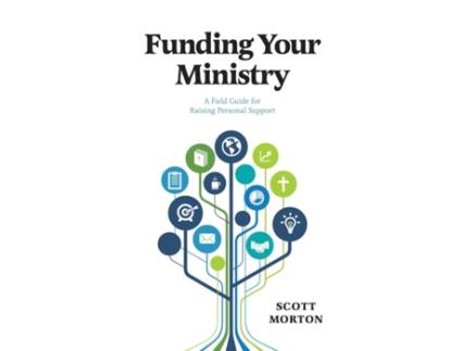 Livro funding your ministry de scott morton (inglês)