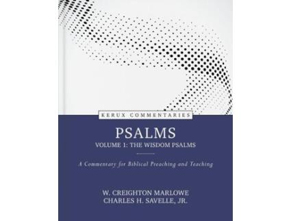 Livro psalms, volume 1: the wisdom psalms de w marlowe,charles savelle (inglês)