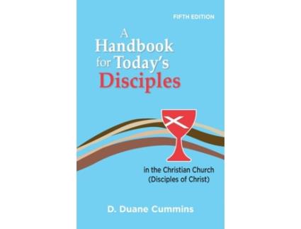 Livro a handbook for today's disciples in the christian church (disciples of christ)-fifth edition de d duane cummins (inglês)