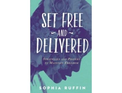 Livro set free and delivered de sophia ruffin (inglês)
