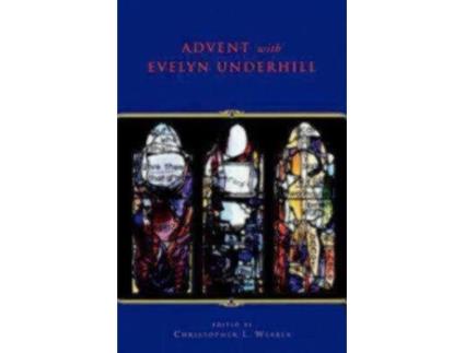 Livro advent with evelyn underhill de evelyn (http://evelynunderhill.org/) underhill (inglês)