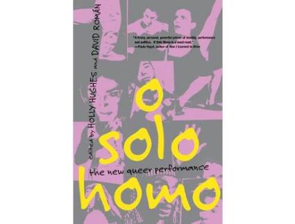 Livro O Solo Homo : The New Queer Performance de Holly Hughes ( Inglês )