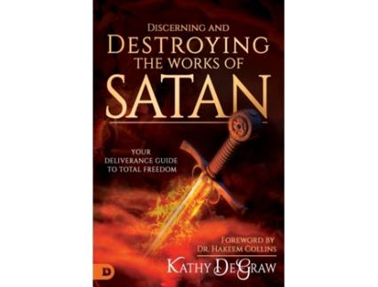 Livro discerning and destroying the works of satan de kathy degraw (inglês)