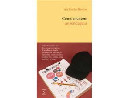 Livro Como Mentem as Sondagens de Luís Paixão Martins ( Português )