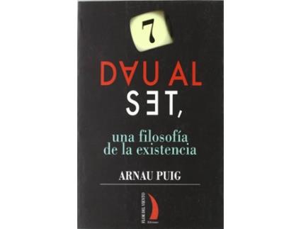 Livro Dau Al Set: Una Filosofia Existencia de Arnau Puig (Espanhol)