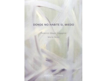 Livro Donde No Habite El Miedo de Vários Autores (Espanhol)