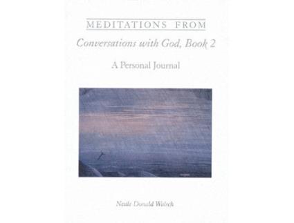 Livro meditations from conversations with god, book 2 de neale donald walsch (inglês)