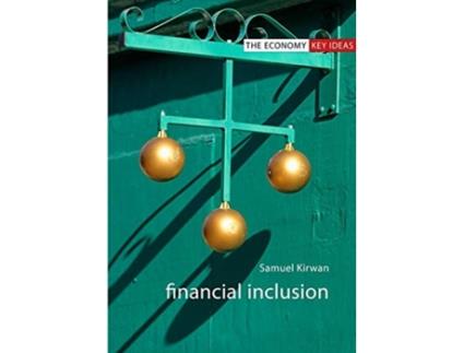 Livro financial inclusion de dr samuel (university of bristol) kirwan (inglês)