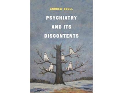 Livro psychiatry and its discontents de andrew scull (inglês)