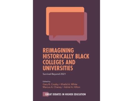 Livro Reimagining Historically Black Colleges and Universities (Inglês)